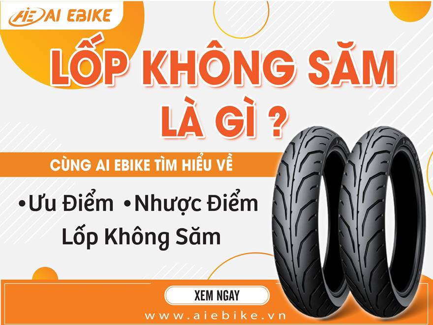 Lốp không săm là gì?