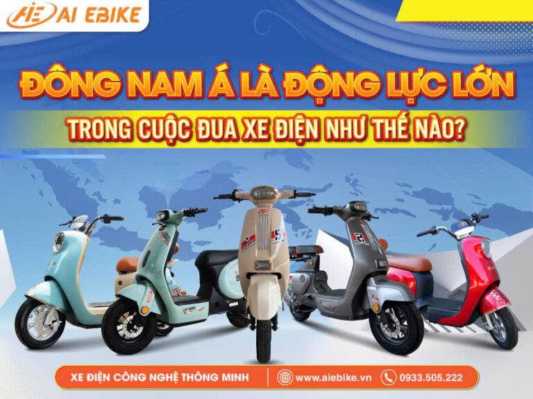 Đông Nam Á Đang Trở Thành Động Lực Lớn Trong Cuộc Đua Xe Điện Như Thế Nào?